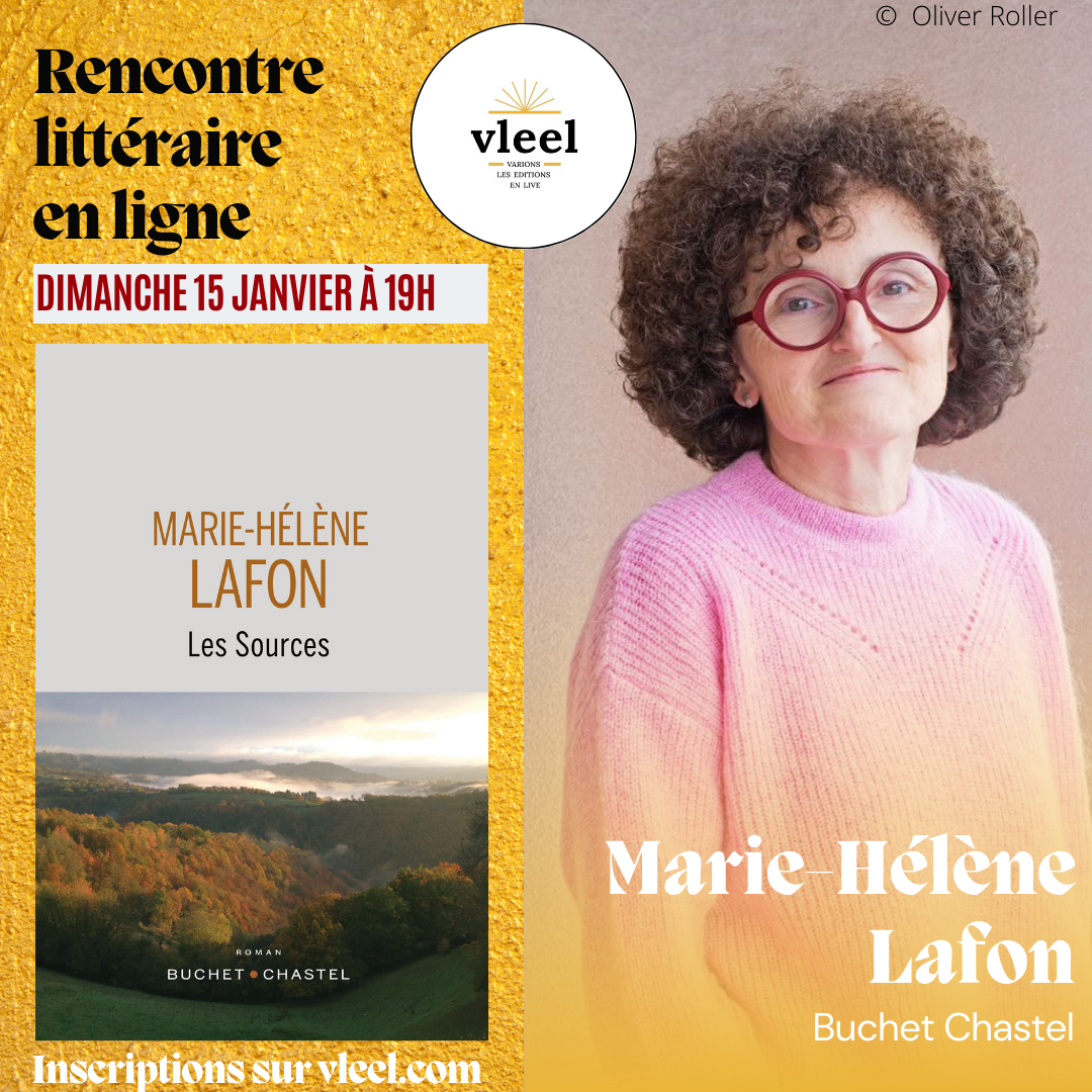 Rencontre littéraire avec Marie-Hélène Lafon – Les sources, Editions Buchet Chastel